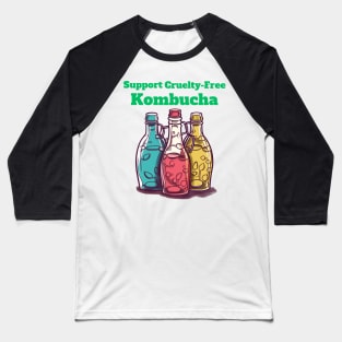 Colorful Bottles, Support Cruelty-Free Kombucha Baseball T-Shirt